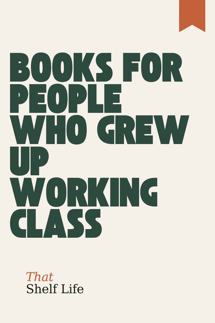 Books for People Who Grew Up Working Class