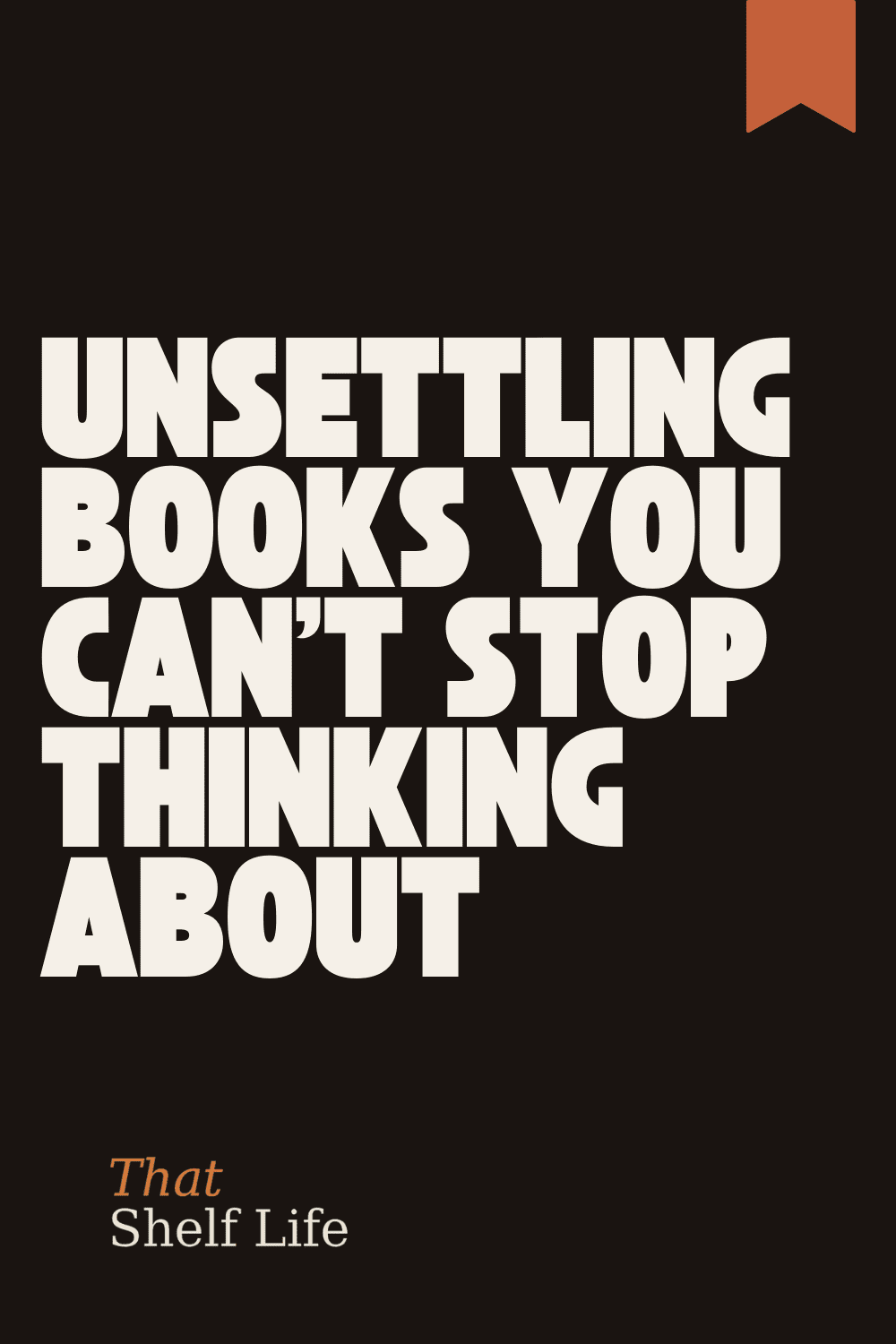 unsettling books you cant stop thinking about